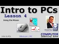 Introduction to Personal Computers Lesson 04 of 06 Using the Mouse