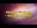 Project Euler 34 - digit factorials 2 Solutions