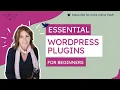 Essential WordPress Plugins for beginners