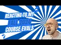 Reacting to my Fall 2024 Course Evaluations