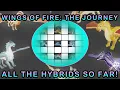 All the hybrids so far in Wings of Fire The Journey