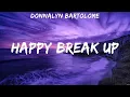 Download Lagu Donnalyn Bartolome - Happy Break Up (Lyrics)