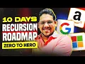 Master Recursion In 10 Days With This UNIQUE Roadmap