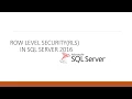 Row Level Security in SQL Server 2016