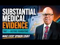 Substantial Medical Evidence - Historic Foundations and Legal Requirements
