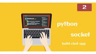 python socket programming chat app -PART2