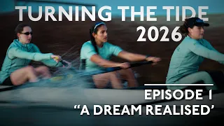 turning the tide 2026 episode 1 a dream realised