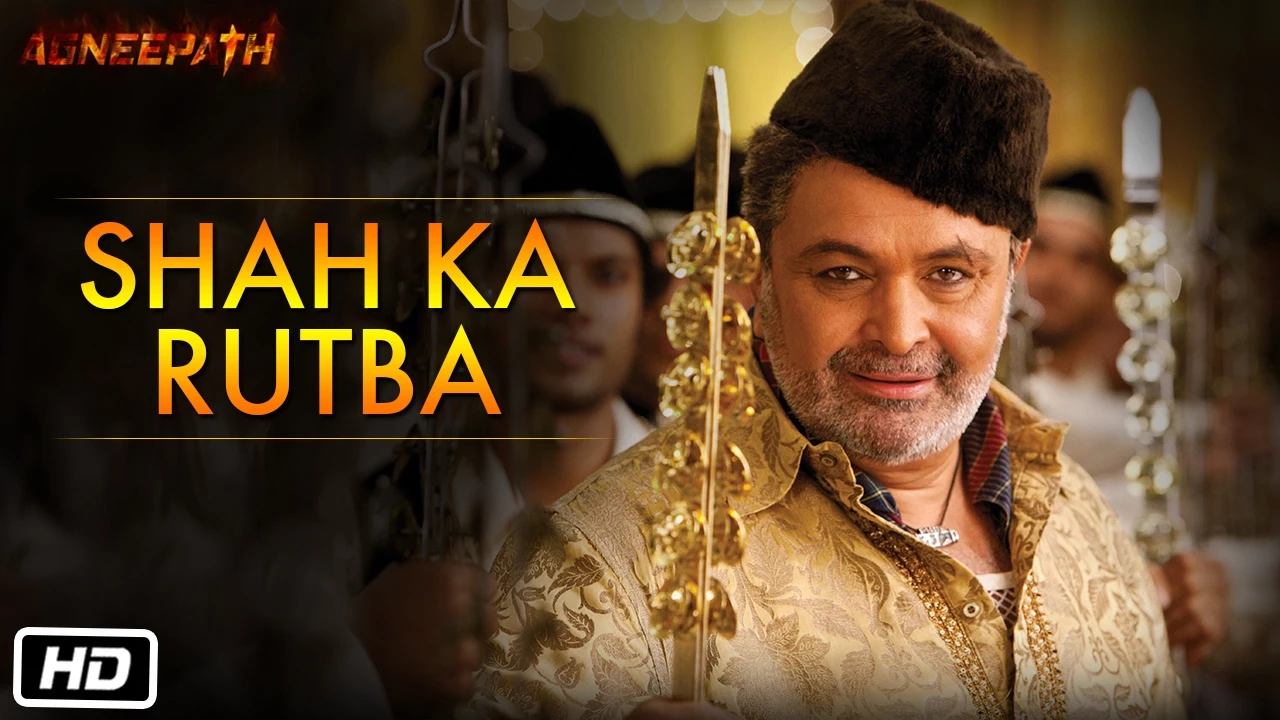 Shah Ka Rutba - Official Song - Agneepath