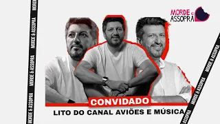 MORDE & ASSOPRA - LITO DO CANAL AVIÕES E MÚSICA  11/08/22