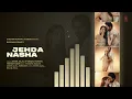 Jehda Nasha (Audio) An Action Hero | Ayushmann, Nora | Tanishk Faridkot Amar IP Singh Yohani Harjot