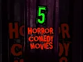 5 Horror COMEDY movies you NEED to watch!😱 #topmovies #movieshorts