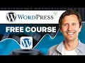 Build a Professional WordPress Website From Scratch Free 6-Hour Course