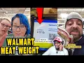 Walmart Meat Weights Don t Match the Scale And Shoppers Are Noticing