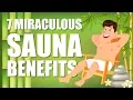 Why You Need to be Using a Sauna - TOP 7 BENEFITS