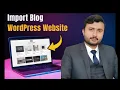 How to Import and Export WordPress Blog Posts only just in 5 minutes