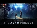 The Adam Project (Rob Simonsen)