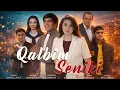 Lagu Qalbim seniki (o'zbek kino) Қалбим сеники (ўзбек кино)