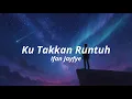 Download Lagu Ifan Jayfye - Ku Takkan Runtuh