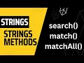 Javascript Strings Method search match matchAll