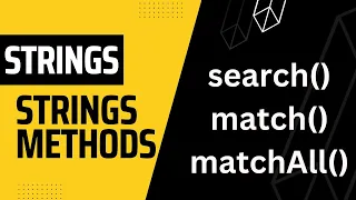 Javascript Strings Method search match matchAll