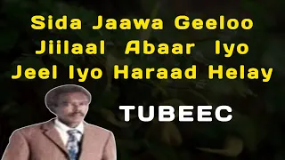Sida Jaawa Geel Maxamed S Tubeec Heesta Jaawe Geel Sida Jaawa Geel Lyrics Tubeec Heestii Sida 