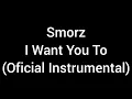 Lagu smorz - i want you to (Oficial Instrumental)