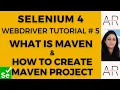 Selenium 4 WebDriver Tutorial - Maven introduction and how to create Maven project