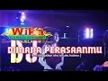 Download Lagu FULL DJ WIKA DIMANA PERASAANMU || DISKOTIK WIKA