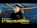 Download Lagu ETTAKU MUPEDDIRI - AWAL SAPUTRA || Cipt. Zankrewo (Cover live version)