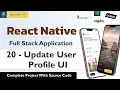 Update profile UI and function Building a Fullstack React Native App React Native project
