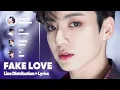 Download Lagu BTS - FAKE LOVE (Line Distribution + Lyrics Karaoke) PATREON REQUESTED