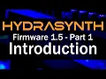 Hydrasynth Firmware 1 5 - Part 1 Introduction