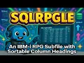 IBM-i SQLRPGLE - RPG Subfile with Sortable Column Headings