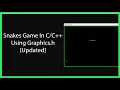 Snakes Game in C C Updated GRAPHICS H WINDOWS