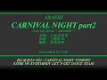 【耳コピ】嵐 / CARNIVAL NIGHT part2 (カラオケver.)