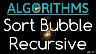 Sort bubble recursive algorithm - python 3 7
