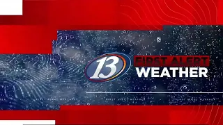 13 First Alert Forecast 6