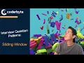 Cracking Common Interview Algorithm Patterns Sliding Window Part 3 of 3