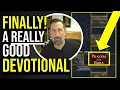 FINALLY A Really Good Daily Devotional