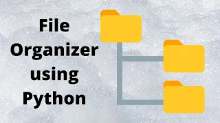 how to create file organizer using python