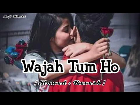 Download MP3 Wajah Tum Ho -(Slowed+reward) Armaan Malik / Themessyedits @#Lofi988