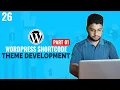 WordPress Shortcode Development WordPress Theme Development Tutorial Bangla Part 26