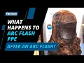What Happens to Arc Flash PPE After an Arc Flash?