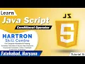 Java Script Tutorial 15 Conditional Operator HARTRON SKILL CENTRE FATEHABAD