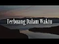 Barasuara - Terbuang Dalam Waktu (Lirik) Bilal Indrajaya,  Juicy Luicy,  YOAN | Mix Lirik