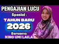 Lagu 🔴 PENGAJIAN LUCU NING UMI LAILA TERBARU ‼️ SPESIAL AWAL TAHUN BARU 2026