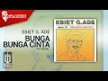 Download Lagu Ebiet G. Ade - Bunga Bunga Cinta (Official Karaoke Video) - No Vocal