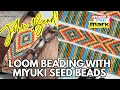 Loom Beading with Miyuki Delica Seed Beads