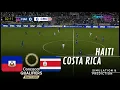 HAITI vs  COSTA RICA Eliminatorias Concacaf 2026 Partido Completo Simulación