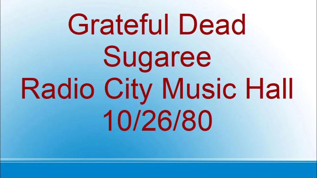 Grateful Dead - Sugaree - Radio City Music Hall - 10/26/80 Grateful Dead - Sugaree - Radio City Music Hall - 10/26/80